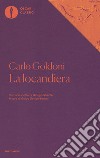 La locandiera libro di Goldoni Carlo; Davico Bonino G. (cur.)
