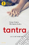 Tantra. La via dell'estasi sessuale libro di Zadra Elmar Zadra Michaela