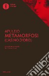 Metamorfosi (L'asino d'oro). Testo latino a fronte libro