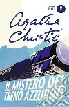 Il mistero del Treno Azzurro libro di Christie Agatha