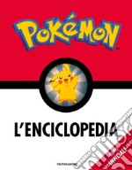 Pokémon. L'enciclopedia. Ediz. a colori