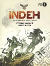 Indeh. Una storia delle guerre Apache libro di Hawke Ethan