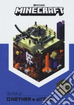 Minecraft. Guida al Nether e all'End libro