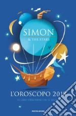 L'oroscopo 2018. Il giro dell'anno in 12 segni libro