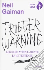 Trigger Warning. Leggere attentamente le avvertenze libro