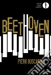 Beethoven libro di Buscaroli Piero
