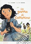 La guerra di Catherine libro