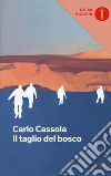 Il taglio del bosco libro