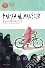 La bicicletta verde. Su due ruote verso la libertà libro