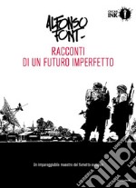 Racconti di un futuro imperfetto. Vol. 1