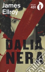 Dalia nera. Con Segnalibro libro