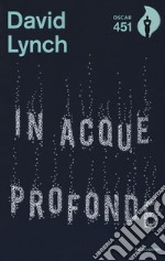 In acque profonde. Meditazione e creatività libro