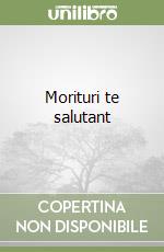 Morituri te salutant libro