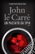 Un passato da spia libro