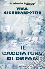 Il cacciatore di orfani libro