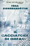 Il cacciatore di orfani libro