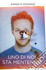 Uno di noi sta mentendo. One of Us Is. Vol. 1 libro