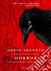 Horror. Storie di sangue, spiriti e segreti libro di Argento Dario