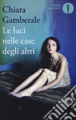 Le luci nelle case degli altri libro