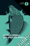 Una boccata d'aria libro di Orwell George