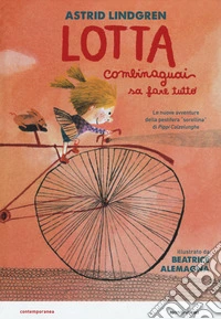 Lotta Combinaguai sa fare tutto libro
