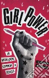 Girl power. La rivoluzione comincia a scuola libro di Mathieu Jennifer