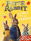 Peter Rabbit. Il libro con gli adesivi libro