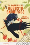 Le avventure di Augusta Snorifass libro