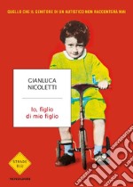 Io, figlio di mio figlio libro