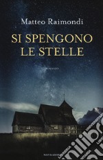 Si spengono le stelle libro