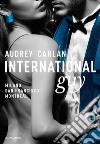 International guy. Vol. 2: Milano, San Francisco, Montreal libro di Carlan Audrey