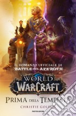 Prima della tempesta. World of Warcraft libro