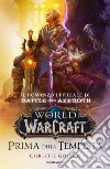 Prima della tempesta. World of Warcraft libro di Golden Christie
