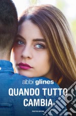 Quando tutto cambia libro