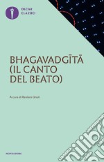 Bhagavadgita. Il canto del beato libro