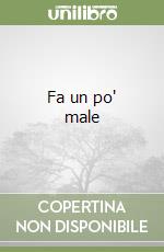 Fa un po' male libro