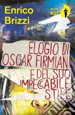 Elogio di Oscar Firmian e del suo impeccabile stile libro