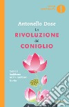 La rivoluzione del coniglio. Come il buddismo mi ha cambiato la vita libro