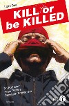 Kill or be killed. Vol. 2 libro