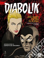 Diabolik. Eva Kant entra in scena. L'arresto di Diabolik: il remake libro