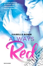 Always red. Chasing Red. Vol. 2 libro