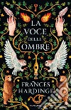 La voce delle ombre libro