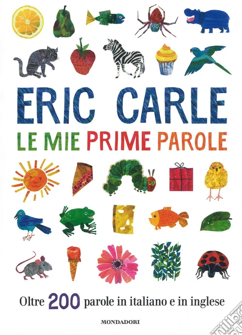 Le mie prime parole. Oltre 200 parole in italiano e in inglese. Ediz. a colori