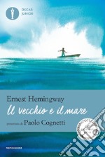 Il vecchio e il mare. Ediz. speciale