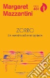 Zorro. Un eremita sul marciapiede libro di Mazzantini Margaret