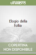 Elogio della follia libro