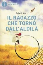 Il ragazzo che tornò dall'aldilà libro