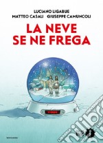 La neve se ne frega libro