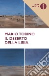 Il deserto della Libia libro