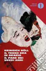 Il treno era in orario-Il pane dei verdi anni libro